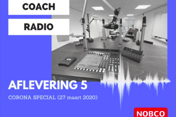 Coach-Radio Podcast, Aflevering 5 - CORONA SPECIAL 