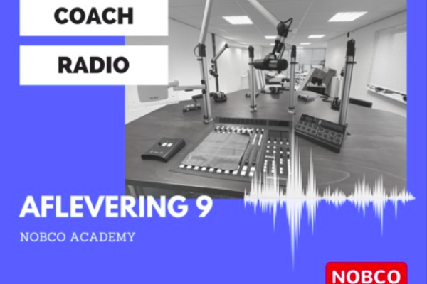 Coach-Radio Podcast, Aflevering 9 - NOBCO Academy